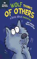 Behaviour Matters: Wolf Thinks of Others - A book about empathy