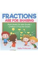 Fractions are for Sharing - Math Books for Kids Grade 1 Children's Fraction Books