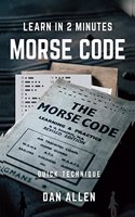 Morse Code: Learn In 2 Minutes