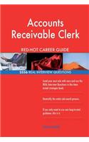 Accounts Receivable Clerk RED-HOT Career Guide; 2556 REAL Interview Questions