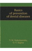 Bases Prevention of Dental Diseases