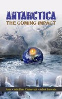 Antarctica-The Coming Impact