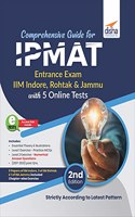 Comprehensive Guide for IPMAT Entrance Exam (IIM Indore, Rohtak & Jammu) with 5 Online Tests 2nd Edition