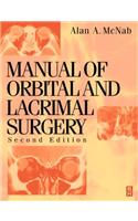 Manual of Orbital and Lacrimal Surgery