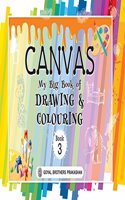 Canvas My Big Book of Drawing & Colouring Book 3