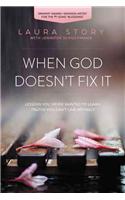 When God Doesn't Fix It