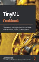 TinyML Cookbook