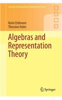 Algebras and Representation Theory