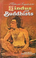 Myths and Legends Of The Hindus And Buddhists