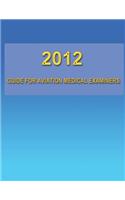 2012 Guide for Aviation Medical Examiners