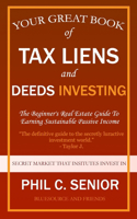 Your Great Book Of Tax Liens And Deeds Investing