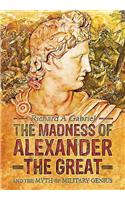 Madness of Alexander the Great