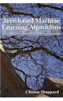 Tree-based Machine Learning Algorithms