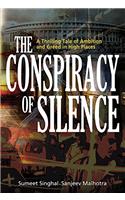 The Conspiracy of Silence: A Thrilling Tale of Ambition and Greed in High Places