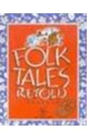 Folk Tales Retold (New)