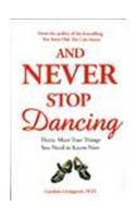 And Never Stop Dancing