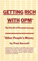 Getting rich with OPM; the fine art of personal leverage