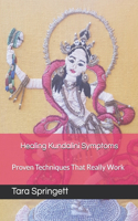 Healing Kundalini Symptoms