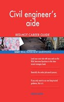 Civil engineer's aide RED-HOT Career Guide; 2581 REAL Interview Questions