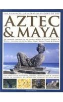 The Complete Illustrated History Of The Aztec & Maya