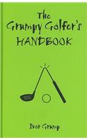 Grumpy Golfer's Handbook