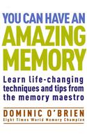 You Can Have An Amazing Memory