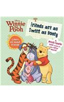 Winnie the Pooh - Friends are as Sweet as Honey