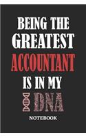 Being the Greatest Accountant is in my DNA Notebook