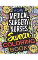 How Medical Surgery Nurses Swear Coloring Book