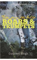 Roars & Trumpets : Tales From The Wild