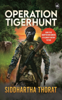 Operation Tigerhunt   A gripping international spy thriller   Soon to be adapted on screen