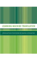 Learning Machine Translation