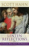 Lenten Reflections from a Father Who Keeps His Promises