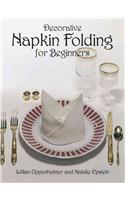 Decorative Napkin Folding for Beginners