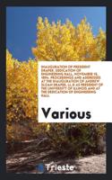 Inauguration of President Draper. Dedication of Engineering Hall, November 15, 1894. Proceedings and Addresses at the Inauguration of Andrew Sloan Dra