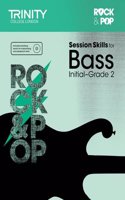 Session Skills for Bass Initial-Grade 2