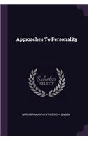 Approaches To Personality