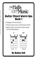 Halls of Music Chord Warmups for Guitar Book 1