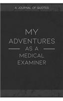 My Adventures As A Medical Examiner