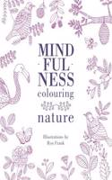 Mindfulness Colouring: Nature