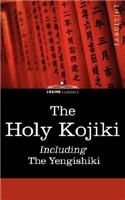 Holy Kojiki -- Including, the Yengishiki