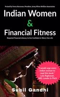 Indian Women & Financial Fitness: Required Financial Literacy to Live Confident & Worry-Free Life