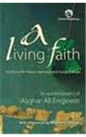 A Living Faith: My Quest for Peace, Harmony and Social Change
An Autobiography of Asghar Ali Engineer
