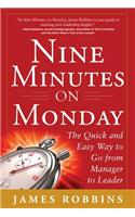 Nine Minutes on Monday