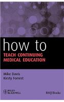 How to Teach Continuing Medical Education