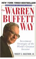 The Warren Buffett Way: Investment Strategies of the World's Greatest Investor