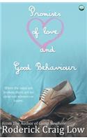 Promises of Love and Good Behaviour