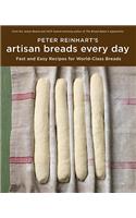 Peter Reinhart's Artisan Breads Every Day