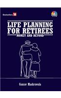 Life Planning for Retirees- Money and Beyond