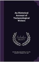 Historical Account of Testaceological Writers